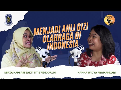 Seperti Apa Menjadi Ahli Gizi Olahraga di Indonesia? | PERSAGI Kabupaten Indramayu PODCAST Eps. 12