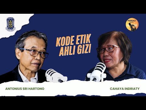 Kode Etik Ahli Gizi | PERSAGI Kabupaten Indramayu PODCAST Eps. 14